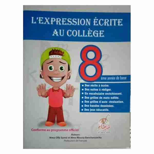 L''expression Ecrite au Collège 8ème année de base