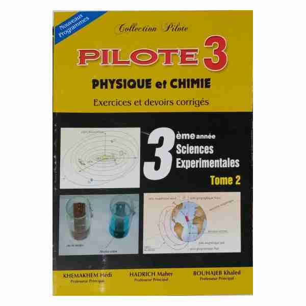 Pilote physique chimie 3ème sec Sciences Exp Tome2