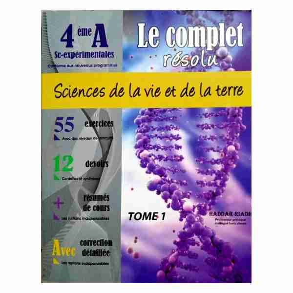 Le Complet Svt 4ème secondaire Sciences expérimentales Tome 1
