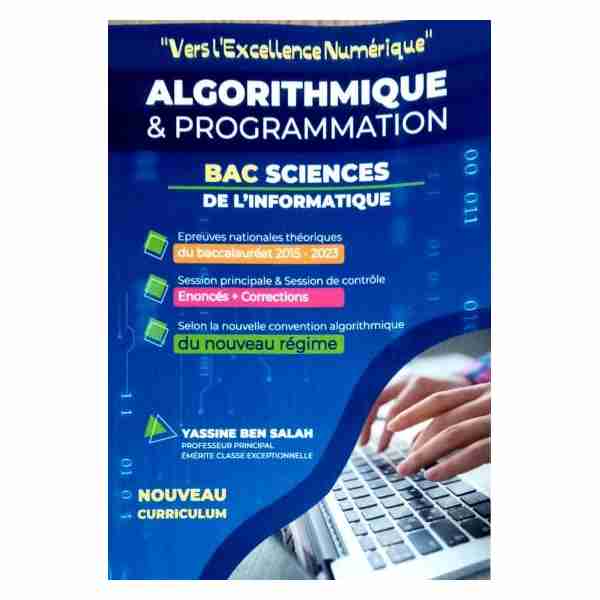 Vers l''excellence numérique Ago & prog Python 4ème année sc de l''info