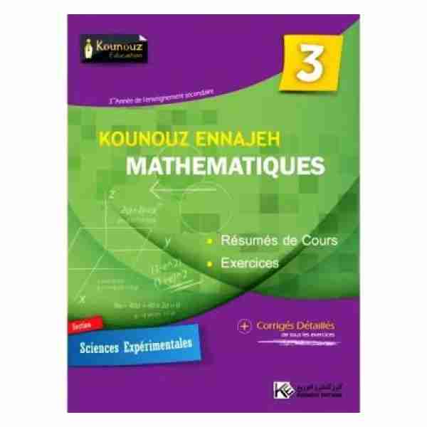 Kounouz Ennajeh Maths 3ème année section Sciences Expérimentales